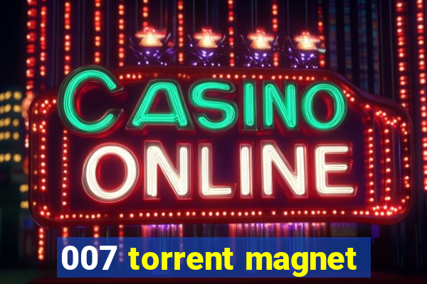 007 torrent magnet